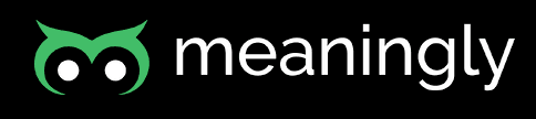 Meaningly